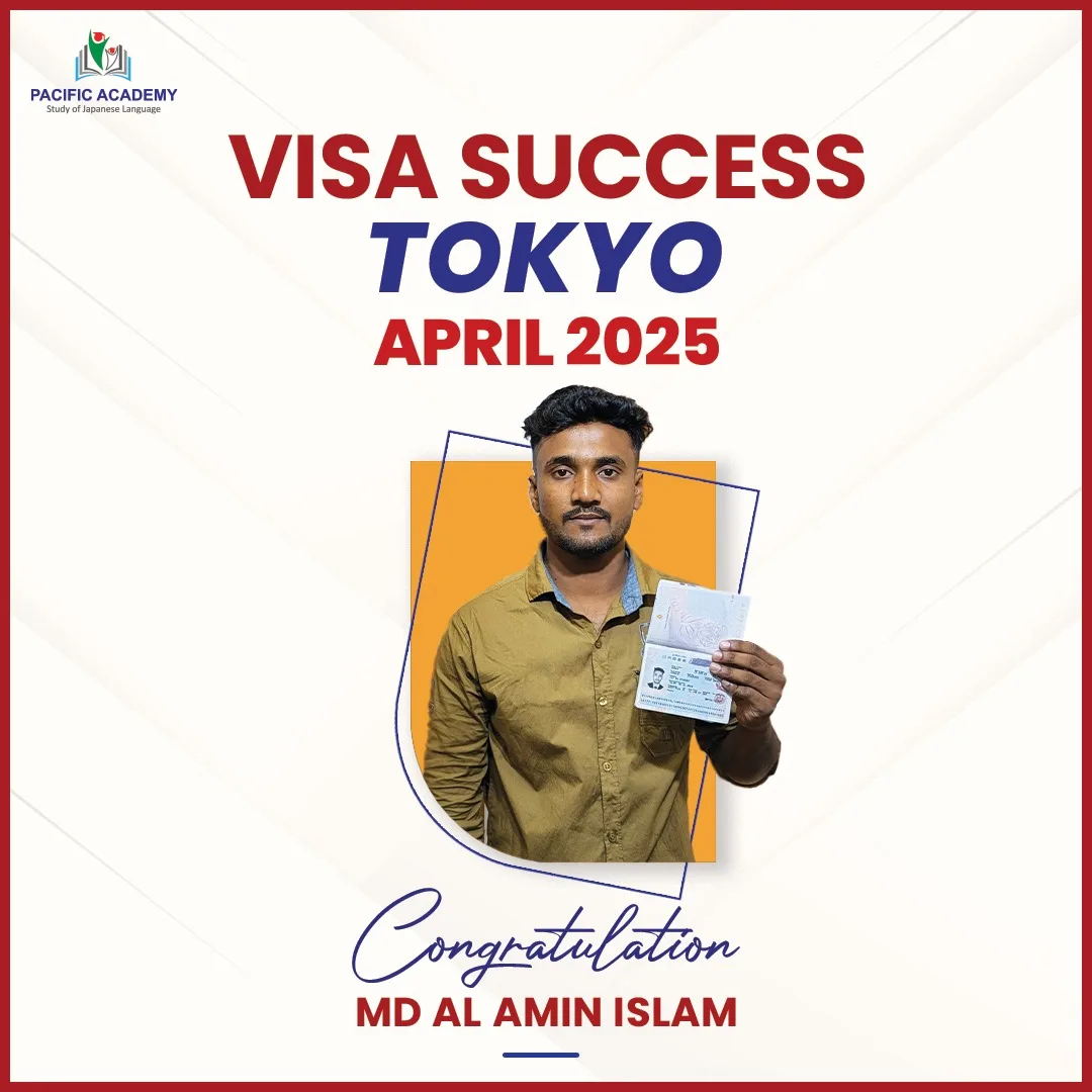 Japan Student Visa Success April 2025 – Pacific Academy Bangladesh