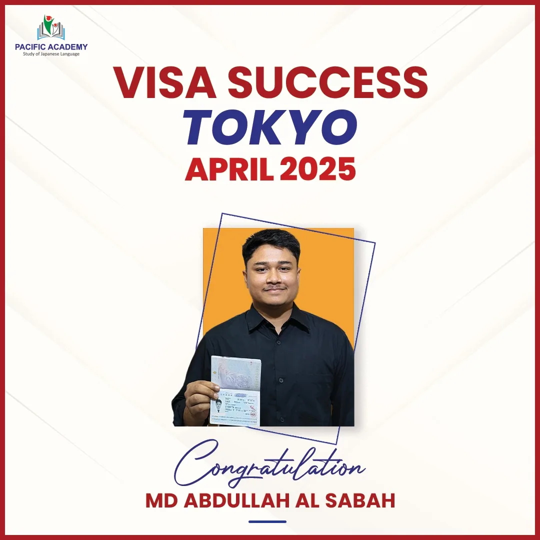 Japan Student Visa Success April 2025 – Pacific Academy Bangladesh