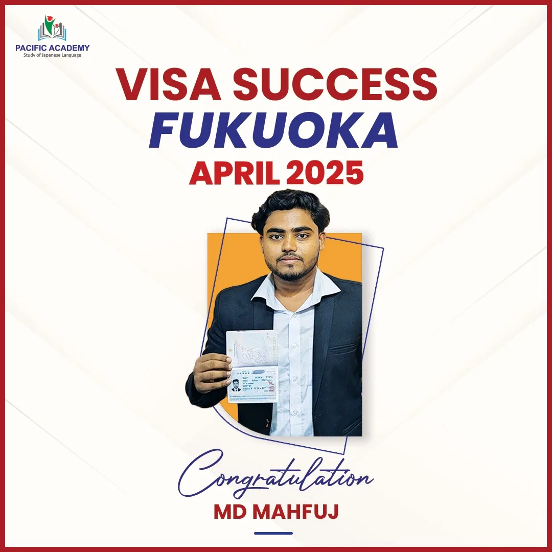 Japan Student Visa Success April 2025 – Pacific Academy Bangladesh