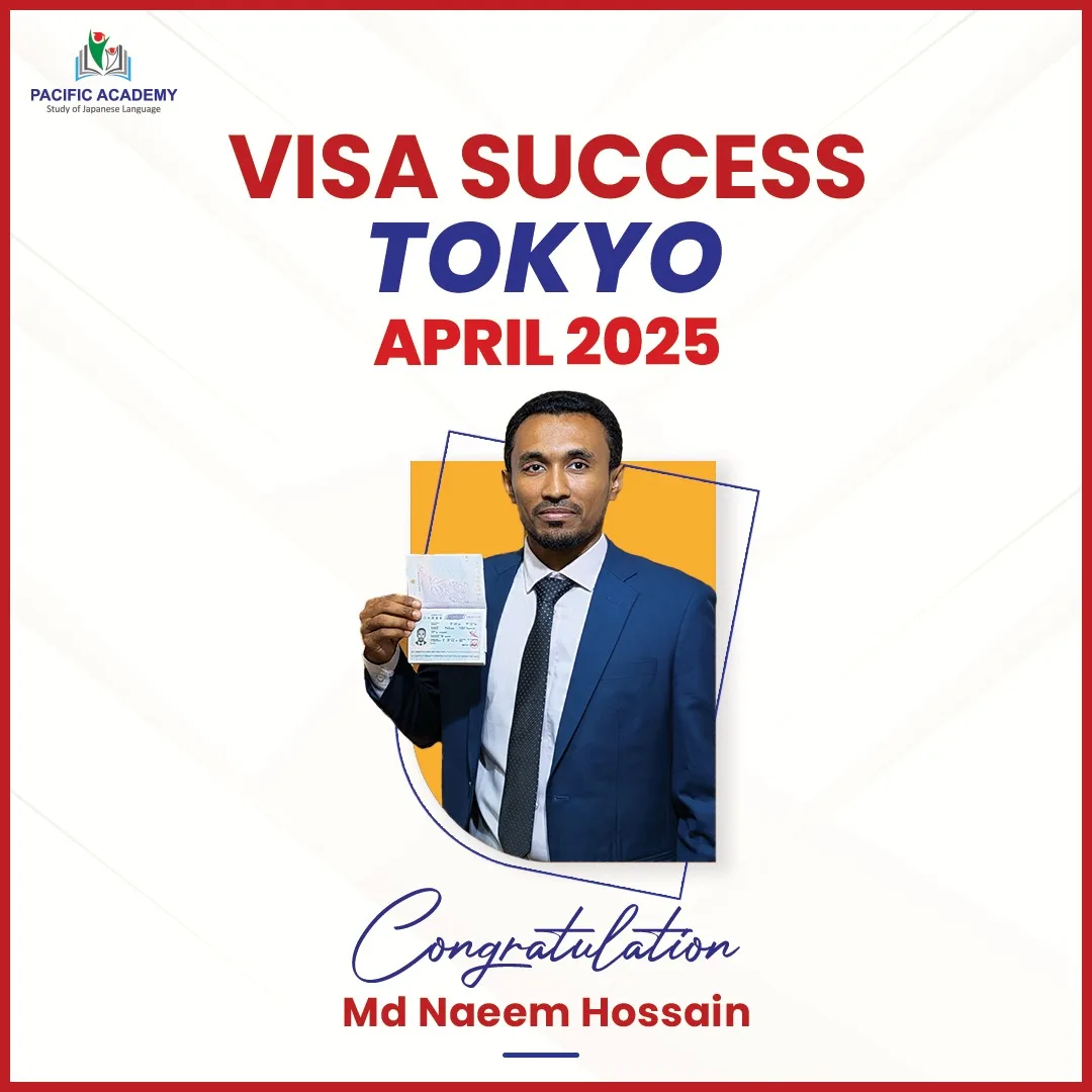 Japan Student Visa Success April 2025 – Pacific Academy Bangladesh