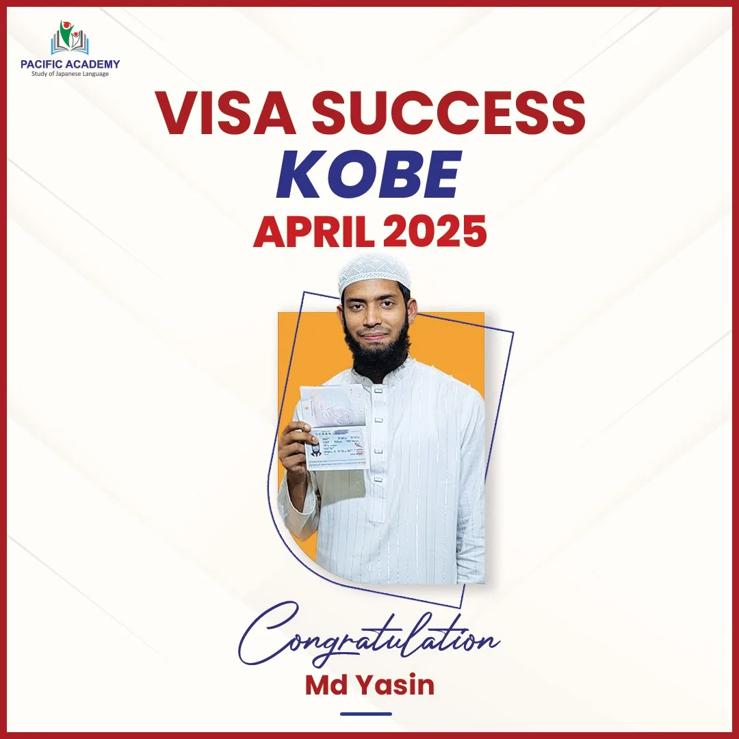 Japan Student Visa Success April 2025 – Pacific Academy Bangladesh