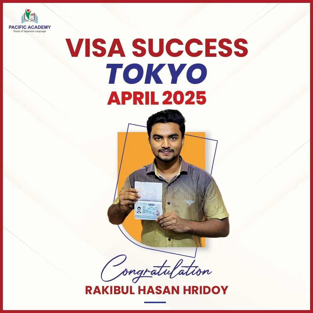 Japan Student Visa Success April 2025 – Pacific Academy Bangladesh