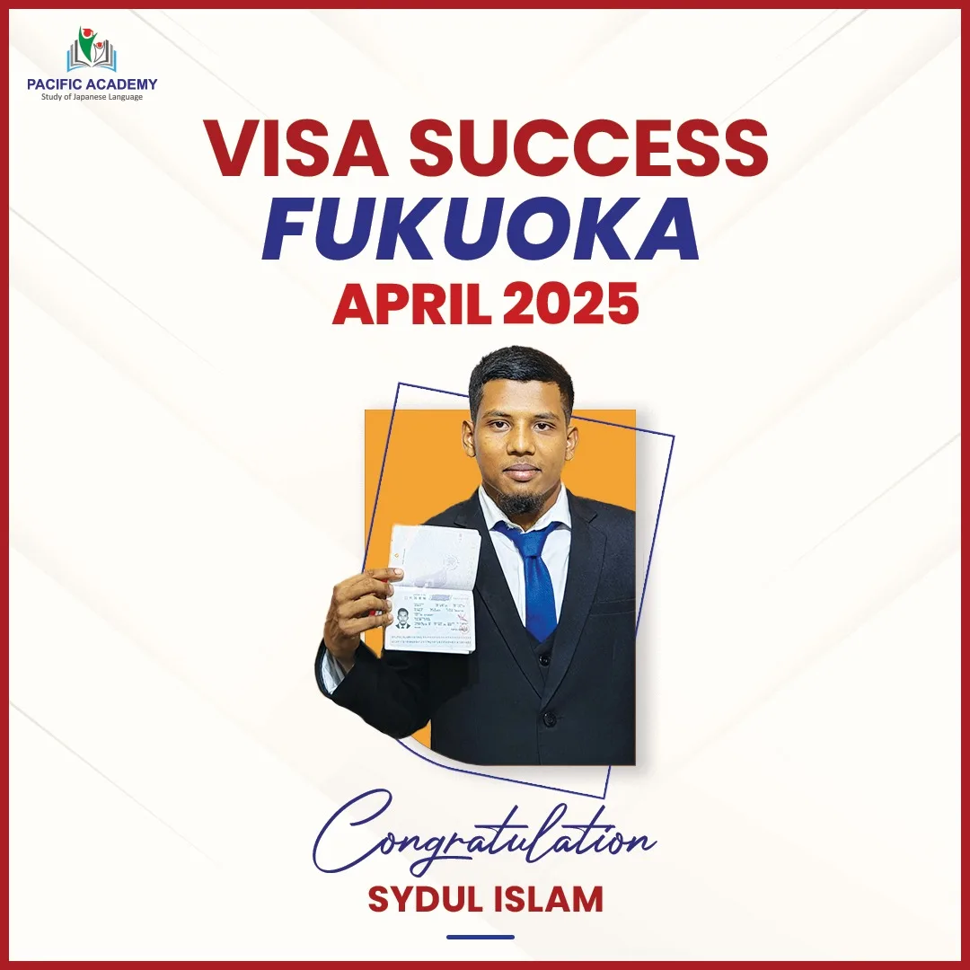 Japan Student Visa Success April 2025 – Pacific Academy Bangladesh